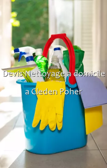 Devis Nettoyage a domicile a Cleden Poher