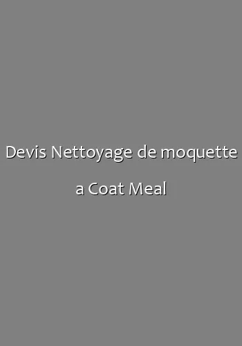 Devis Nettoyage de moquette a Coat Meal