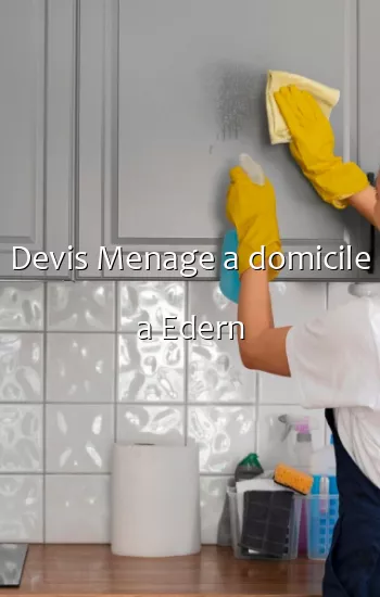 Devis Menage a domicile a Edern
