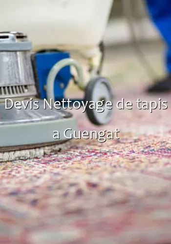 Devis Nettoyage de tapis a Guengat