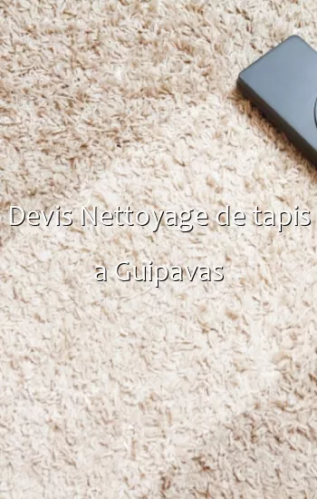Devis Nettoyage de tapis a Guipavas