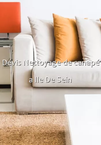 Devis Nettoyage de canapé a Ile De Sein