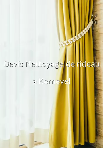 Devis Nettoyage de rideau a Kernevel