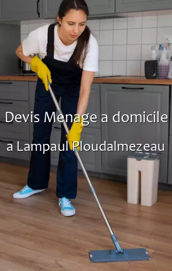 Devis Menage a domicile a Lampaul Ploudalmezeau