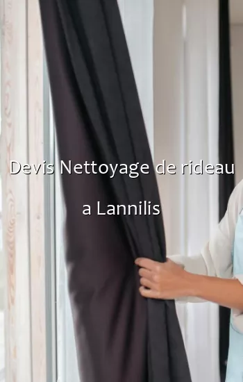 Devis Nettoyage de rideau a Lannilis