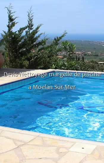 Devis Nettoyage margelle de piscine a Moelan Sur Mer