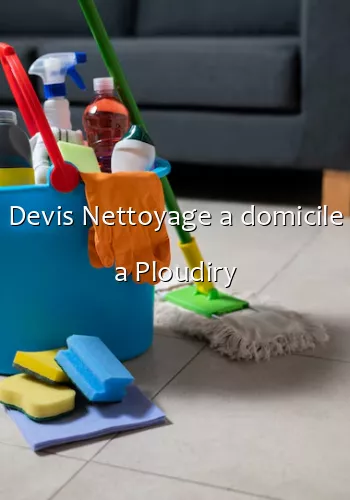 Devis Nettoyage a domicile a Ploudiry