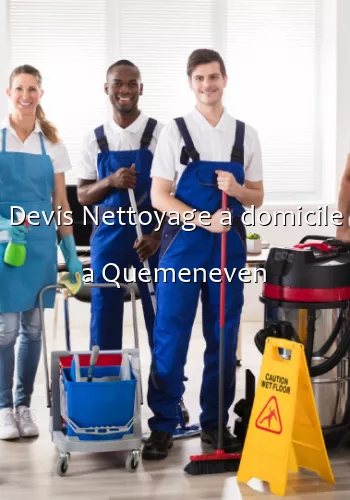 Devis Nettoyage a domicile a Quemeneven