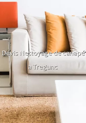 Devis Nettoyage de canapé a Tregunc