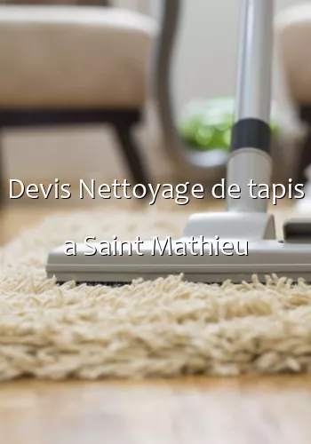 Devis Nettoyage de tapis a Saint Mathieu